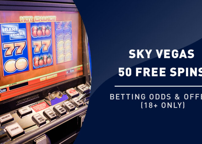 Online Casino Games at Sky Vegas | 50 Seriously Free Spins